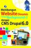 Membangun Website Dinamis Tanpa Background IT Dengan CMS Drupal 6.0